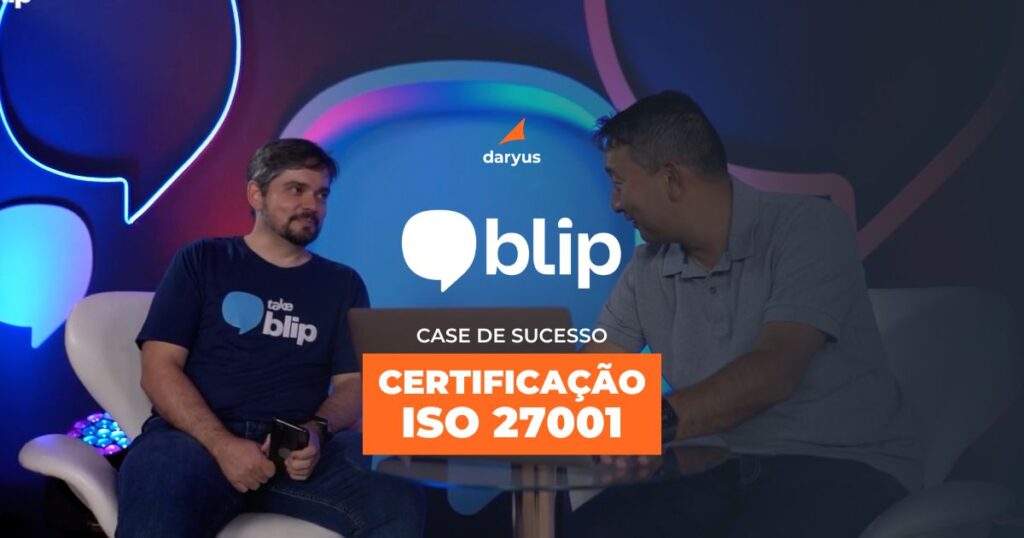 Blip obtém Certificação ISO 27001 e eleva a segurança dos dados de seus clientes.